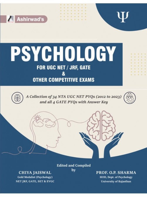 PSYCHOLOGY FOR UGC NET / JRF, GATE & OTHER COMPETITIVE EXAMS at Ashirwad Publication